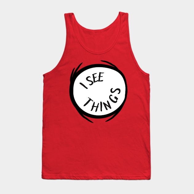 I See Things Red Emblem Gift Tank Top by Scott Richards